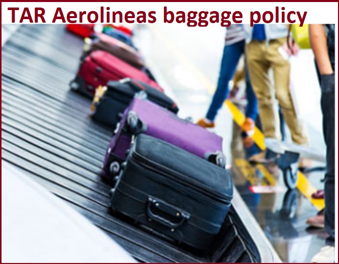 TAR Aerolineas baggage policy